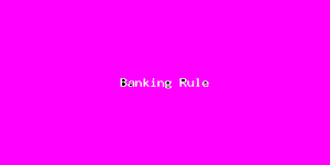 Banking Rule-4695.png