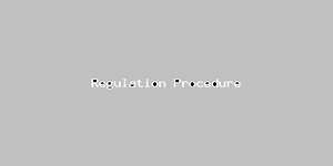 Regulation Procedure-517.png